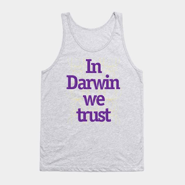 In science we trust (Darwin) Tank Top by Yourmung